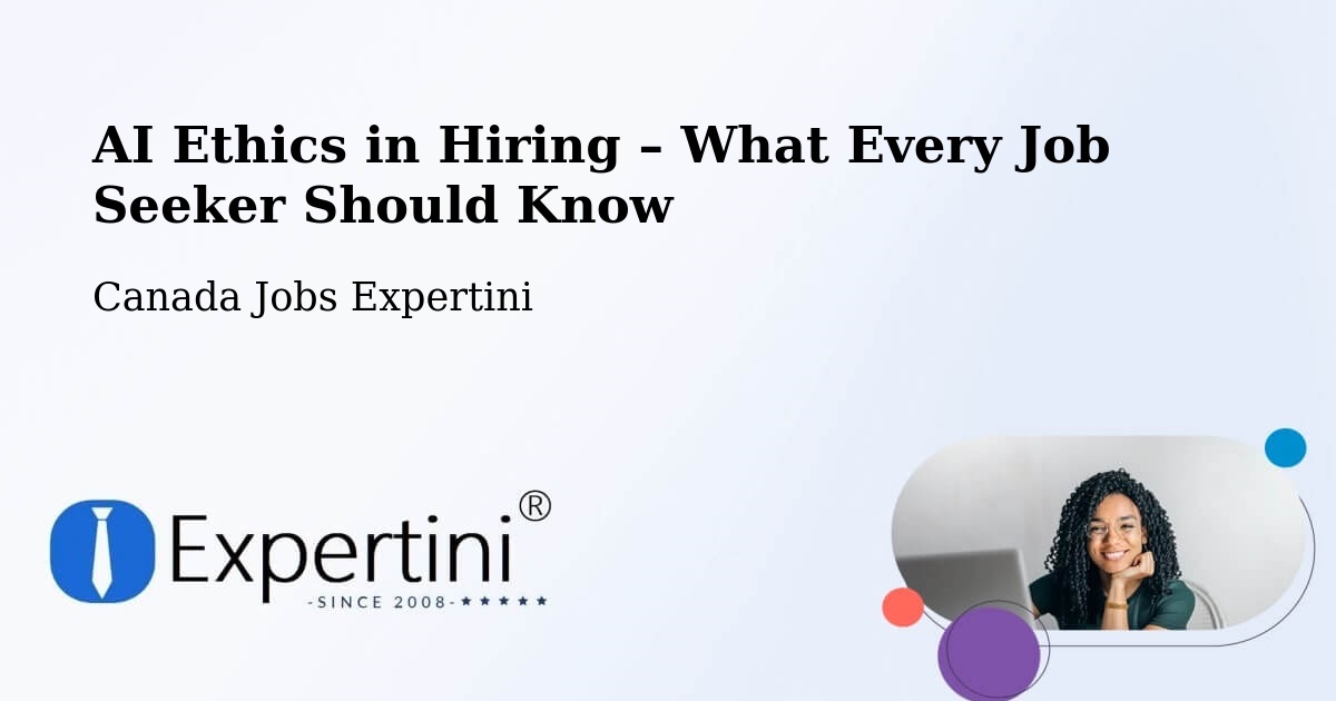 AI Ethics in Recruitment & Hiring – Lloydminster - Lloydminster, Canada Jobs Expertini