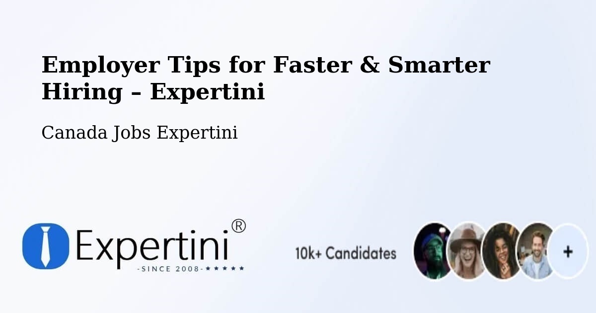 Employer Tips for Hiring & Recruitment – Lloydminster - Lloydminster, Canada Jobs Expertini