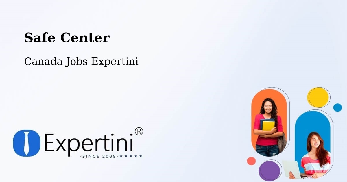Safety Center – Lloydminster - Canada Jobs Expertini